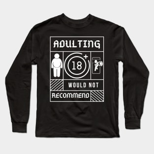 Adulting Long Sleeve T-Shirt